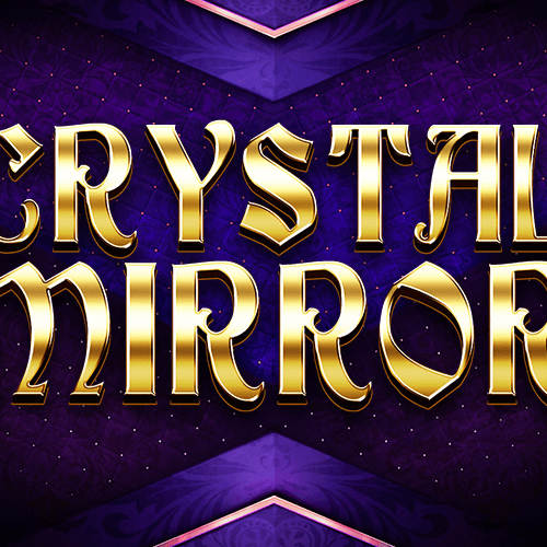Crystal Mirror